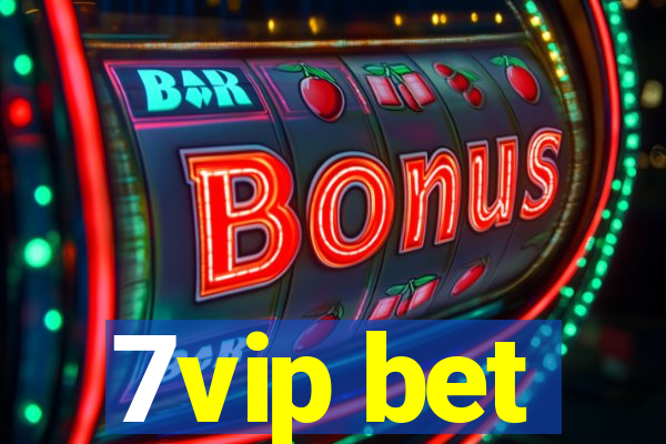 7vip bet